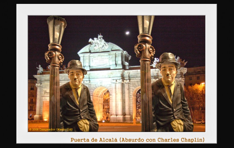 Puerta de Alcal (Absurdo con Charles Chaplin) - Fotografa dedicada por Campeador a Rosaria
