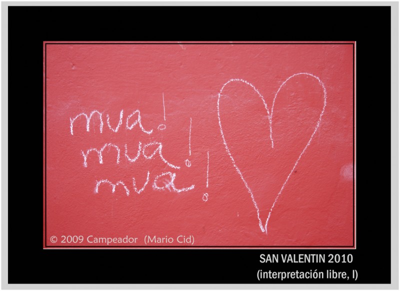 SAN VALENTIN 2010 (interpretacin libre, I)