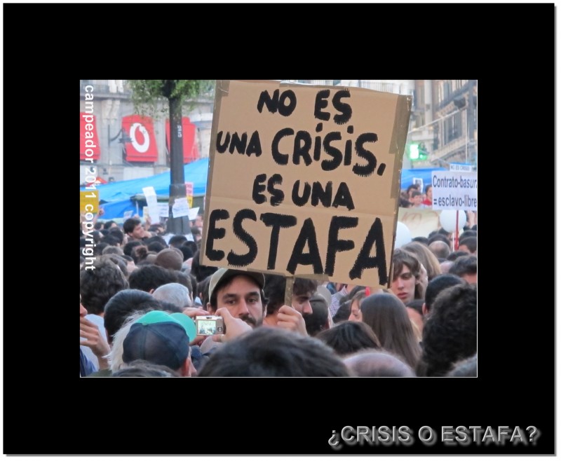 Crisis o Estafa? (Movimiento 15 de mayo en la Puerta del Sol)